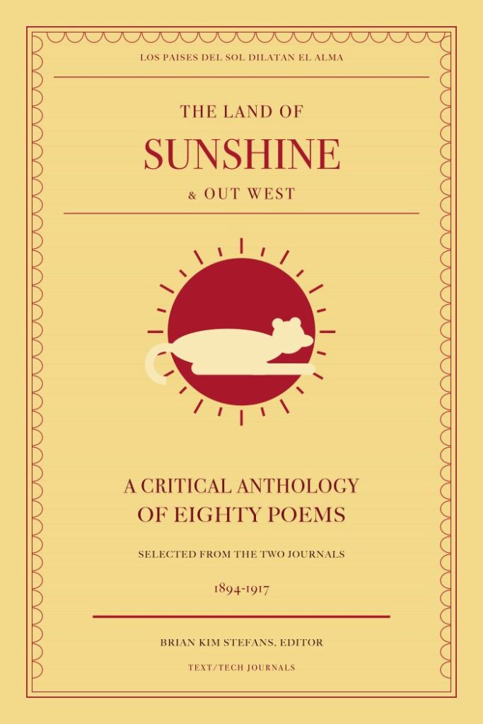 Land of Sunshine and Out West – A Critical Anthology of 80 Poems