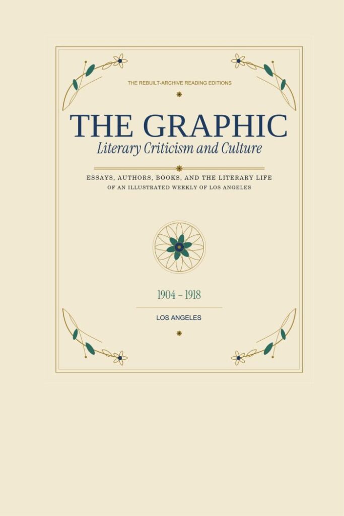 The Graphic – Literary Criticism and Culture (1904-1918)