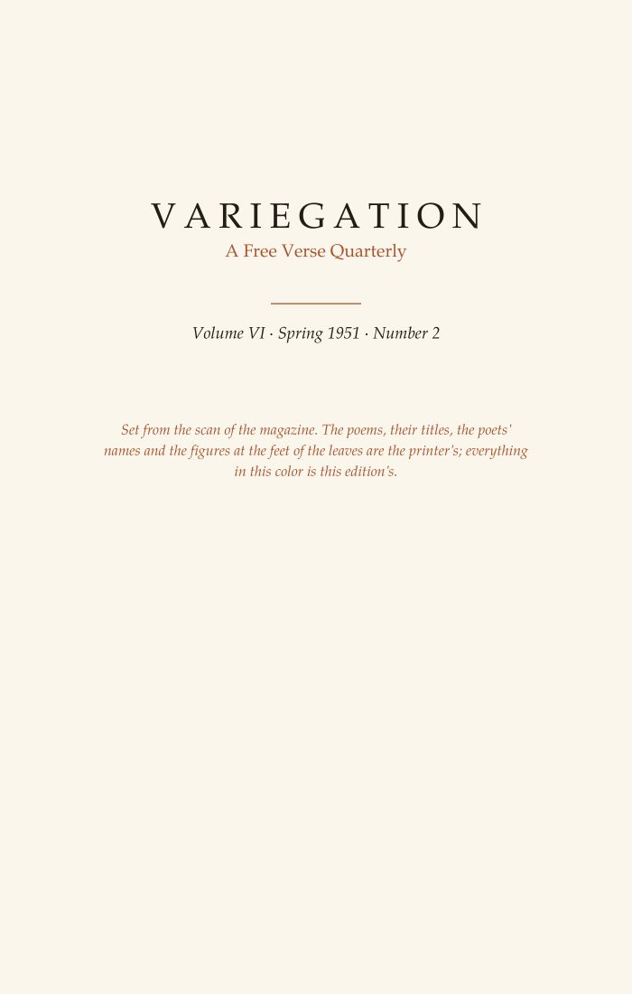 Variegation, Vol. VI, No. 2 (Spring 1951)